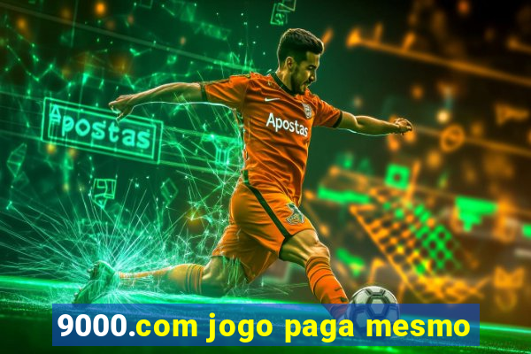 9000.com jogo paga mesmo